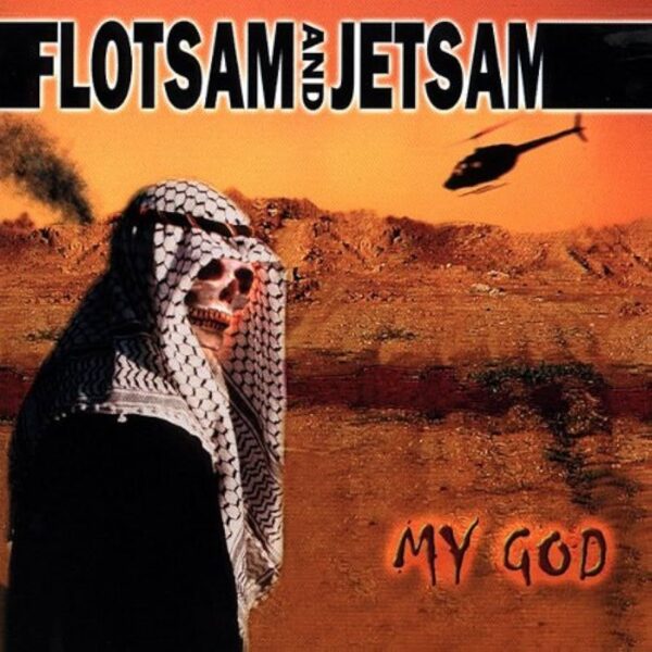 FLOTSAM AND JETSAM - MY GOD (ALLIANCE)