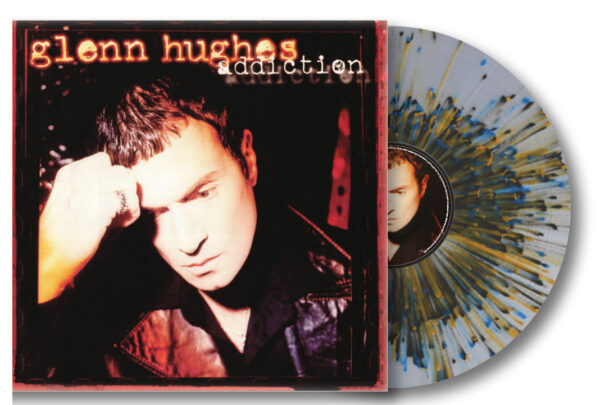 GLENN HUGHES - ADDICTION (I-DI EXCLUSIVE SPLATTER VINYL)